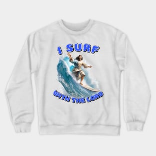 Jesus Surfing Crewneck Sweatshirt